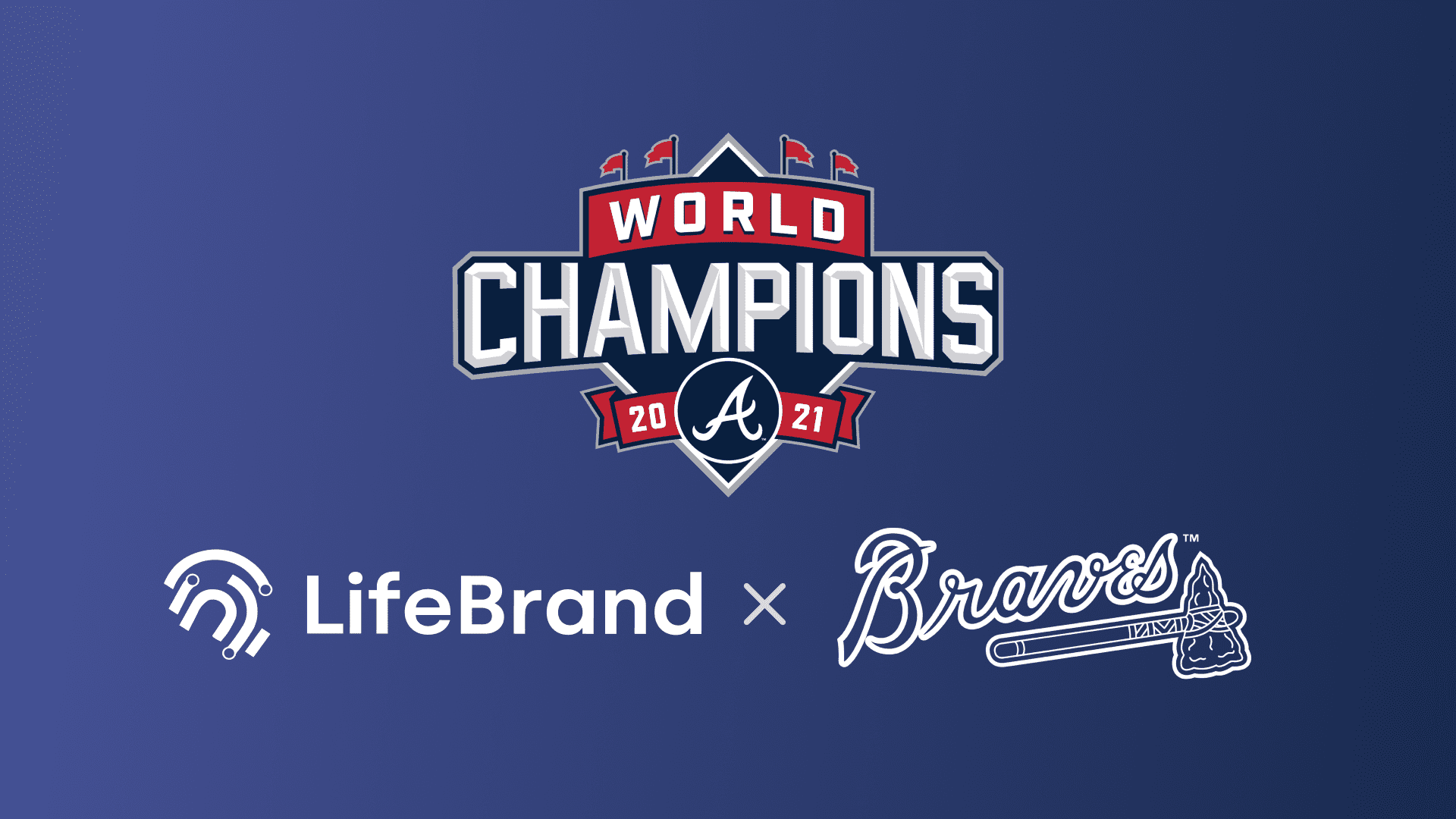 LifeBrand Knocks It Out Of The Park With Addition Of Newest Enterprise  Client 2021 World Champion Atlanta Braves - LifeBrand